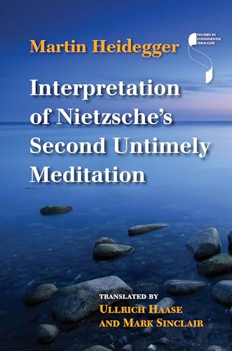 Interpretation of Nietzsche's Second Untimely Meditation (Studies in Continental Thought) von Indiana University Press